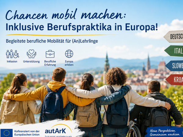 Chancen mobil machen: Inklusive Berufspraktika in Europa